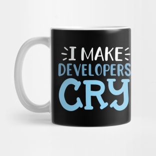 I Make Developers Cry Mug